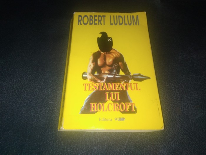 ROBERT LUDLUM - TESTAMENTUL LUI HOLCROFT