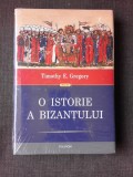 O ISTORIE A BIZANTULUI - TIMOTHY E. GREGORY