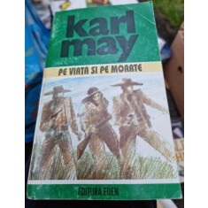 Pe viata si pe moarte - Karl May