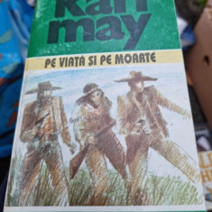 Pe viata si pe moarte - Karl May