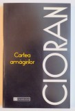 CARTEA AMAGIRILOR de CIORAN 1996