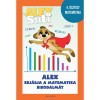 Alex Suli - Alex bej&aacute;rja a matematika birodalm&aacute;t munkaf&uuml;zet &eacute;s foglalkoztat&oacute; - 4. oszt&aacute;ly matematika - J&oacute;zsa T&iacute;mea