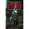S.T.A.L.K.E.R. - Rendhagy&oacute; vak&aacute;ci&oacute; - Alekszej Gravickij