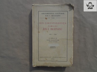 Din corespondenta familiei Ion C Bratianu 1861-1883 vol I, editia a doua foto