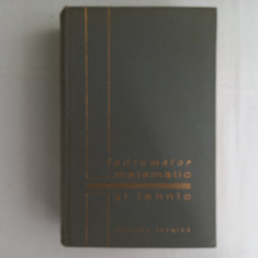 INDRUMATOR MATEMATIC SI TEHNIC - EDITURA TEHNICA, 1964. TRADUCERE DIN LIMBA RUSA