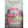 We Were Liars - E. Lockhart