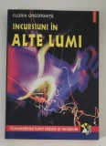 Florin Gheorghita Incursiuni in alte lumi
