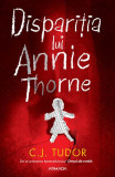 Dispariția lui Annie Thorne - Paperback brosat - C.J. Tudor - Nemira