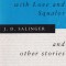 J. D. Salinger - For Esme with Love and Squalor. And other stories