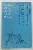 ZEN AND THE WAYS by TREVOR LEGGETT , 1978 * PREZINTA MICI INSEMNARI PE PAGINA DE GARDA