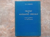 TRATAT DE MATEMATICI SPECIALE - NICOLAE CIORANESCU, 1962