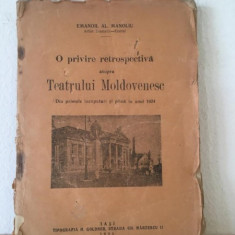 Emanoil Al. Manoliu - O Privire Retrospectiva asupra Teatrului Moldovenesc