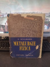Schumann, Metalurgie fizică, editura Tehnică, București 1962, 146