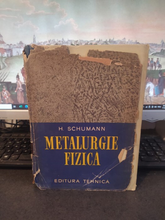 Schumann, Metalurgie fizică, editura Tehnică, București 1962, 146
