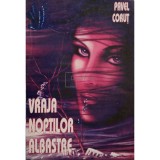 Pavel Corut - Vraja noptilor albastre (Editia: 1996)