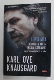 LUPTA MEA , CARTEA A TREIA : INSULA COPILARIEI de KARL OVE KNAUSGARD , 2021