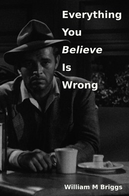 Everything You Believe Is Wrong foto