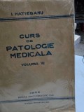 CURS DE PATOLOGIE MEDICALA - I. HATIEGANU VOL. VII