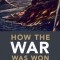 How the War Was Won