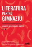 Cumpara ieftin Literatura pentru gimnaziu. Concepte operationale si exercitii. Clasa a V-a/Irina-Roxana Georgescu, Delia-Monica Georgescu, Raluca-Diana Raducanu, Adr, Corint Educational