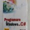 PROGRAMARE IN WINDOWS CU C# de CHARLES PETZOLD , 2003