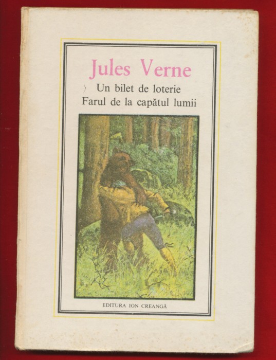 &quot;Un bilet la loterie. Farul de la capatul lumii&quot; Colectia J. Verne Nr. 9 - 1987