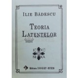 Teoria latentelor - 1997 - Ilie Badescu ($Z44)