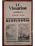 I. C. Vissarion - Scrieri alese, vol. 1 (Editia: 1983)