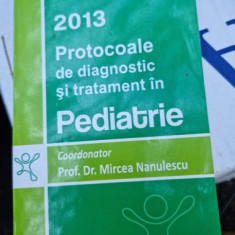 Protocoale de diagnostic si tratament in pediatrie - Mircea Nanulescu