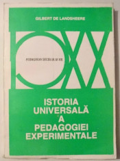 ISTORIA UNIVERSALA A PEDAGOGIEI EXPERIMENTALE de GILBERT DE LANDSHEERE , 1995 foto