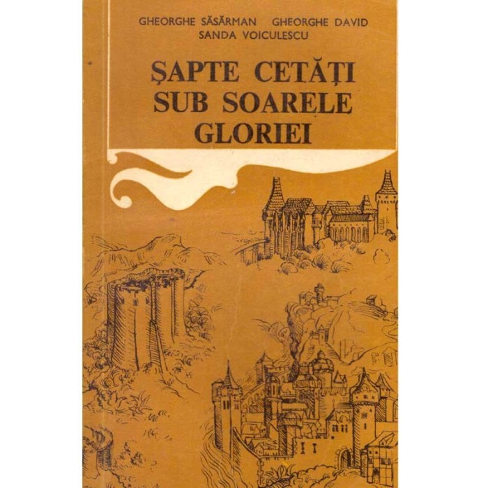 Gheorghe Sasarman, Gheorghe David, Sanda Voiculescu - Sapte cetati