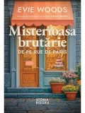 Misterioasa brutarie de pe Rue de Paris/Evie Woods