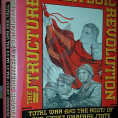 THE STRUCTURE OF STRATEGIC REVOLUTION total war and the roots of Soviet warfare