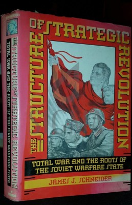 THE STRUCTURE OF STRATEGIC REVOLUTION total war and the roots of Soviet warfare foto