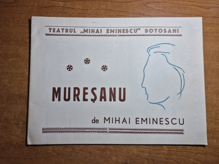 program teatrul mihai eminescu - botosani - muresanu de mihai eminescu - stagiunea 1976- 1977