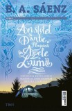 Aristotel și Dante plonjează &icirc;n apele lumii - Paperback brosat - Benjamin Alire S&aacute;enz - Trei, 2022