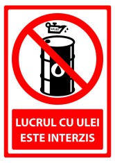 Indicator pentru lucrul cu ulei este interzis foto