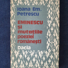 Eminescu si mutatiile poeziei romanesti – Ioana Em. Petrescu