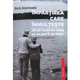 &Icirc;mpărțirea care &icirc;nmulțește - 2020 - Jica Aionoaie (D56)
