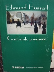 Edmund Husserl - Conferinte pariziene (Editia: 1999)