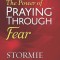The Power of Praying(r) Through Fear Book of Prayers