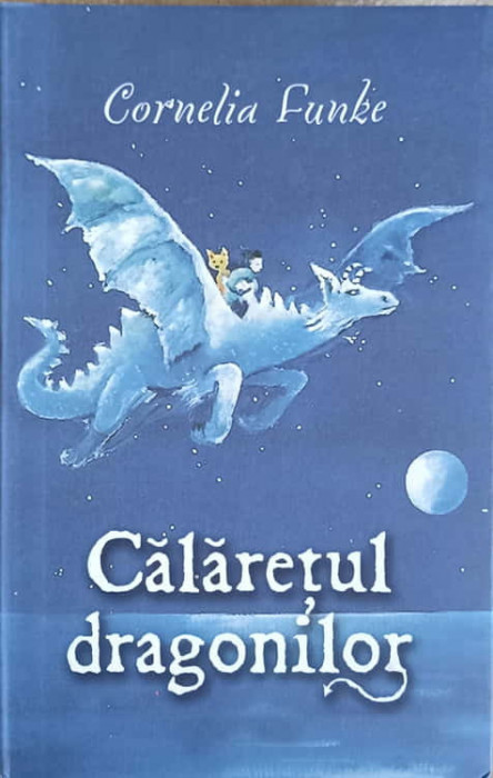 CALARETUL DRAGONILOR-CORNELIA FUNKE