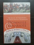 Domniile Fanariote. Un secol de voluptate &icirc;n Principatele Dunărene. Iubiri și intrigi la Palat - Dan-Silviu Boerescu (țiplă)