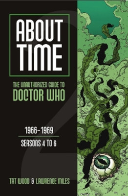 About Time: The Unauthorized Guide to Doctor Who: 1966-1969: Seasons 4 to 6 foto
