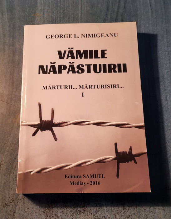 Vamile napastuirii marturii marturisiri George L. Nimigeanu cu Autograf