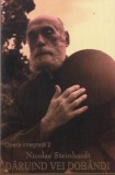 Daruind Vei Dobandi, Nicolae Steinhardt - Editura Rohia