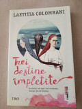 Laetitia Colombani - Trei destine impletite