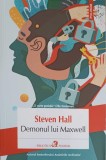 Demonul lui Maxwell - Steve Hall, Polirom 2023, Roman, 397 pagini