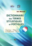 Dictionnaire des termes stylistiques et po&eacute;tiques - Hardcover - Ion Manoli - Epigraf