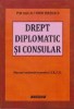 Drept Diplomatic si Consular. Manual universitar pentru IFR/ID